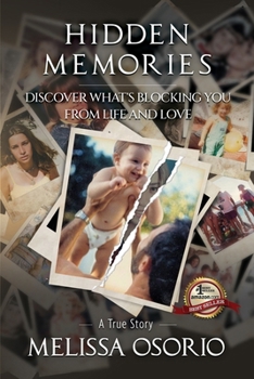 Paperback Hidden Memories: Discover What's Blocking You From Life And Love Book