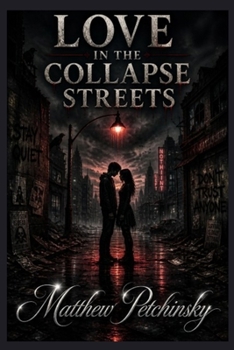 Paperback Love in the Collapse Streets Book