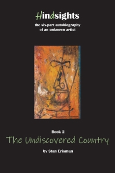 Paperback The Undiscovered Country: Book Two in the Hindsights series Book