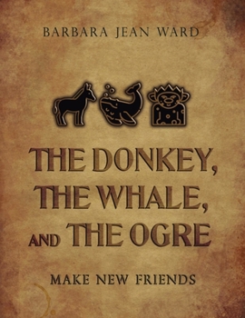 The Donkey, the Whale, and the Ogre Make New Friends