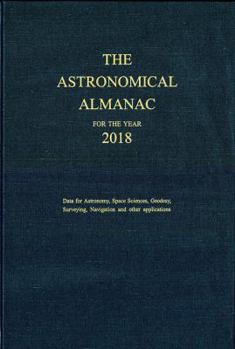 Hardcover Astronomical Almanac for the Year 2018 Book