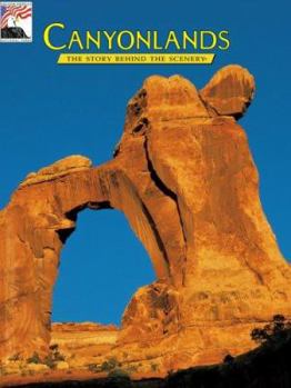 Paperback Canyonlands: The Story Behind the Scenery Book