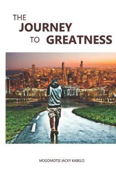 Paperback The Journey to Greatness Book