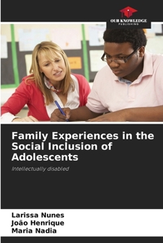 Paperback Family Experiences in the Social Inclusion of Adolescents Book