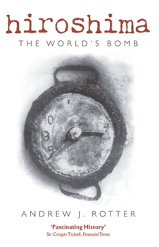 Paperback Hiroshima: The World's Bomb Book