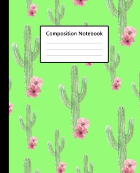 Composition Notebook : Cute Cacti Cactus Watercolor Green Pattern, 110 Pages 7.5"x9.25" College Wide Ruled Paper Notebook Journal, Blank Lined ... Home School College for Writing Note taking.