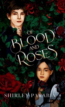 Of Blood and Roses (The Artist Rendition) (Visions: Of Love and Monsters)
