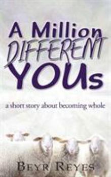 Paperback A Million Different Yous: A Short Story About Becoming Whole Book