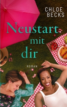 Paperback Neustart mit dir: Lesbischer Liebesroman [German] Book
