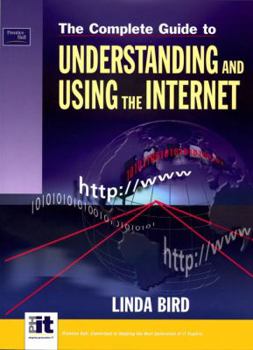 Paperback The Complete Guide to Using and Understanding the Internet Book