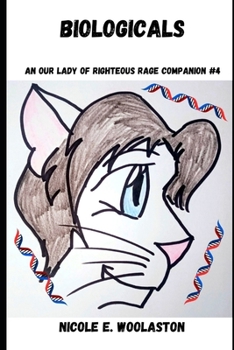 Paperback Biologicals: An Our Lady of Righteous Rage Story Book