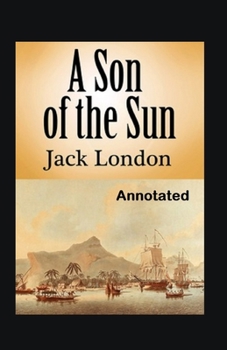 Paperback A Son of the Sun Annotated Book