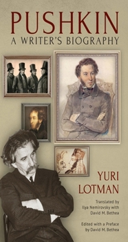 Pushkin: A Writer's Biography