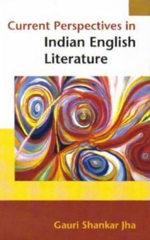 Hardcover Current Perspectives in Indian English Literature Book