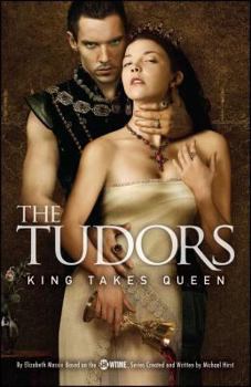 Paperback The Tudors: King Takes Queen Book