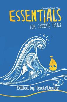 Paperback Essentials for Catholic Teens Book