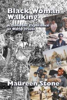 Paperback Black Woman Walking : A Different Experience of World Travel Book