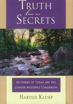 Hardcover Truth Has No Secrets Book