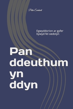 Paperback Pan ddeuthum yn ddyn: Egwyddorion ar gyfer bywyd fel oedolyn [Welsh] Book