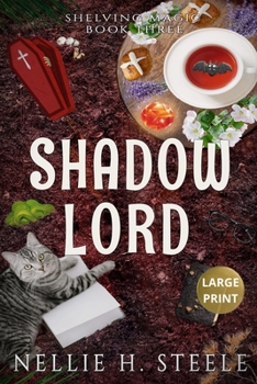 Shadow Lord: A Magical Library Urban Fantasy Novel (Shelving Magic)