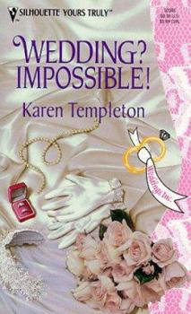 Wedding? Impossible! - Book #8 of the Weddings, Inc.