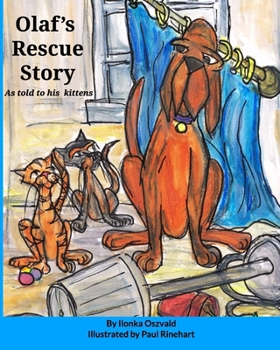 Paperback Olaf's Rescue Story: As told to his kittens Book