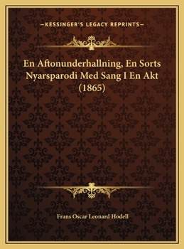 En Aftonunderhallning, En Sorts Nyarsparodi Med Sang I En Akt (1865)