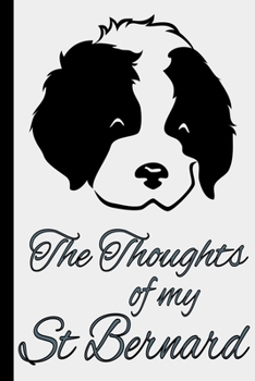 Paperback The Thoughts Of My St Bernard: Undated Monthly And Weekly Planner With Password Logbook For Dog Lovers Book