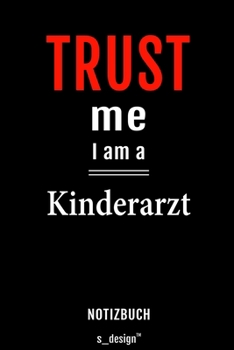 Notizbuch für Kinderärzte / Kinderarzt / Kinderärztin: Originelle Geschenk-Idee [120 Seiten liniertes blanko  Papier] (German Edition)