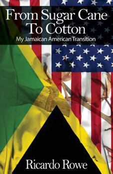 Paperback From Sugar Cane to Cotton: My Jamaican American Transition Book