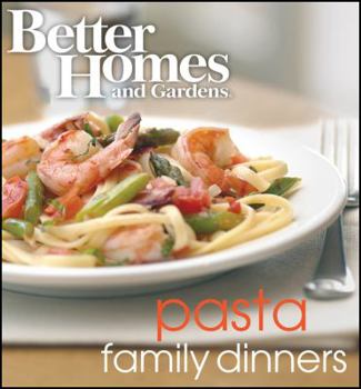 Hardcover Better Homes and Gardens Pasta Family Dinners Wp Alt Cvr Book