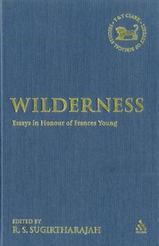 Hardcover Wilderness: Essays in Honour of Frances Young Book
