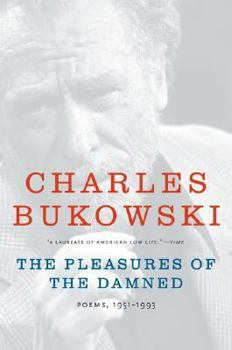 Hardcover The Pleasures of the Damned: Poems, 1951-1993 Book