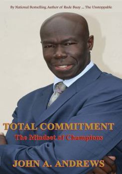 Total Commitment - The Mindset of Champions