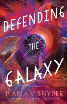 Defending the Galaxy - Book #3 of the Sentinels of the Galaxy