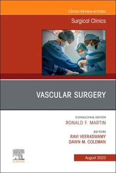 Hardcover Vascular Surgery, an Issue of Surgical Clinics: Volume 103-4 Book