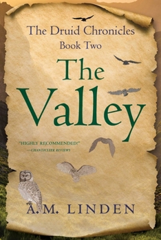 The Valley: The Druid Chronicles #2