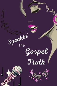 Paperback Speakin' the Gospel Truth Book