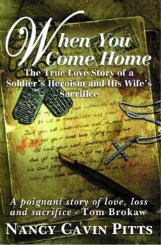 Paperback When You Come Home: The True Love Story of a Soldier's Heroism, His Wife's Sacrifice and the Resilience of America's Greatest Generation Book