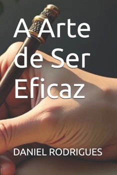 Paperback A Arte de Ser Eficaz [Portuguese] Book