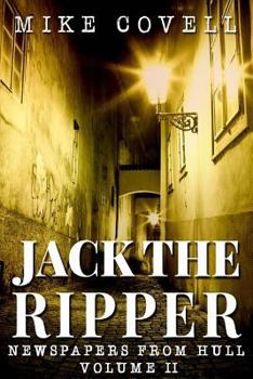 Paperback Jack the Ripper - Newspapers from Hull Volume 2 Book