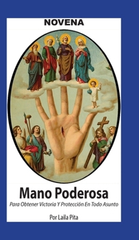 Hardcover Novena De Mano Poderosa para Obtener Victoria y Protección en Todo Asunto [Spanish] [Large Print] Book