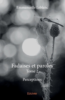 Paperback Fadaises et paroles - Tome 2 [French] Book