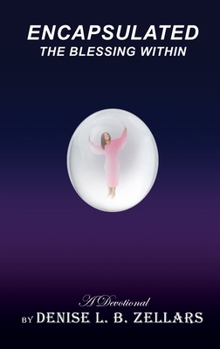 Hardcover Encapsulated: The Blessing Within Book