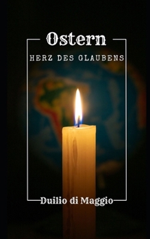 Paperback Ostern: Das Herz des Glaubens [German] Book