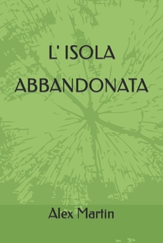 Paperback L' Isola Abbandonata [Italian] Book