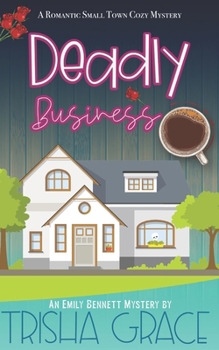 Paperback Deadly Business: An Emily Bennett Mystery Book