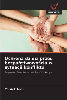 Paperback Ochrona dzieci przed bezpaństwowością w sytuacji konfliktu [Polish] Book