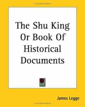 Paperback The Shu King Or Book Of Historical Documents Book