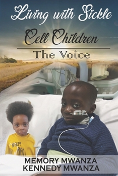 Paperback Living with Sickle Cell Children: The Voice Book